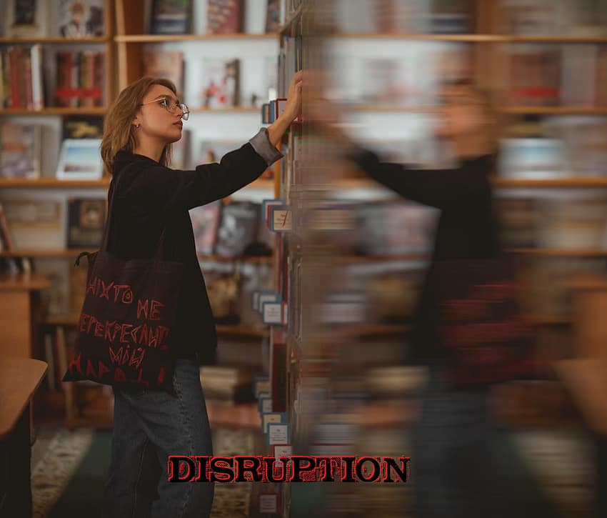 Disruption